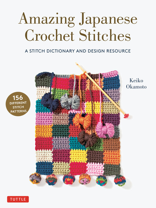 Title details for Amazing Japanese Crochet Stitches by Keiko Okamoto - Available
